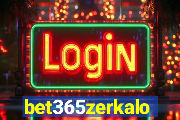 bet365zerkalo