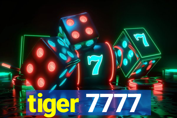 tiger 7777