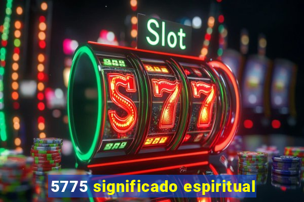 5775 significado espiritual