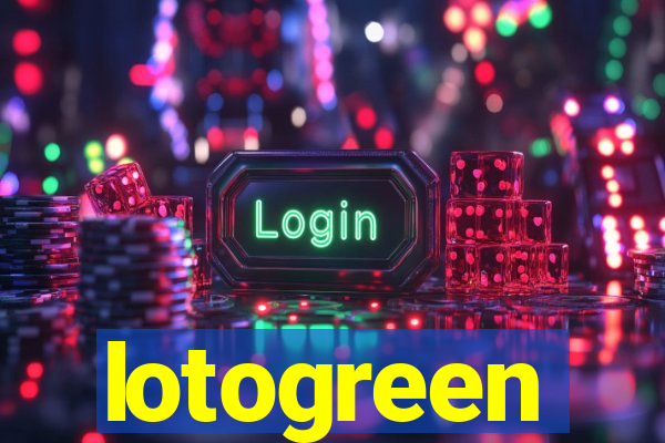 lotogreen