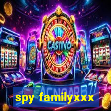 spy familyxxx