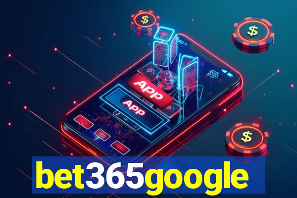 bet365google