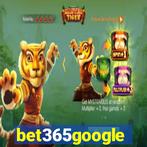 bet365google