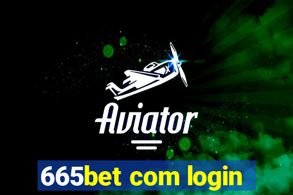 665bet com login