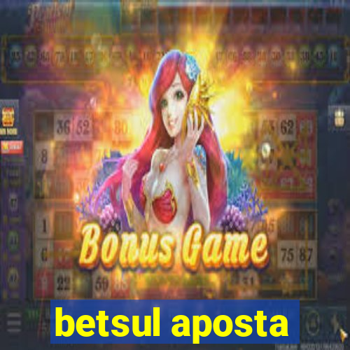 betsul aposta