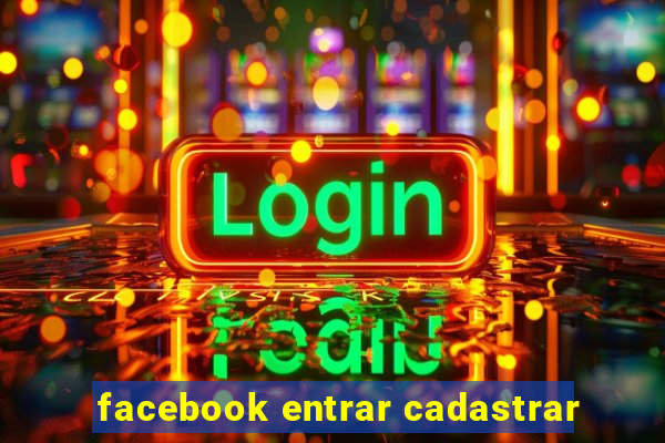 facebook entrar cadastrar