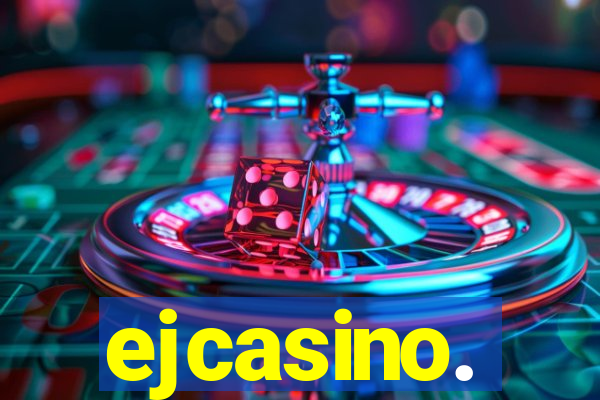 ejcasino.