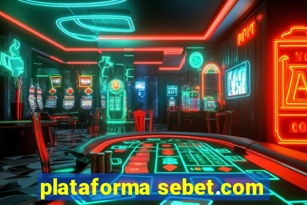 plataforma sebet.com