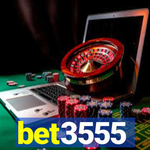 bet3555