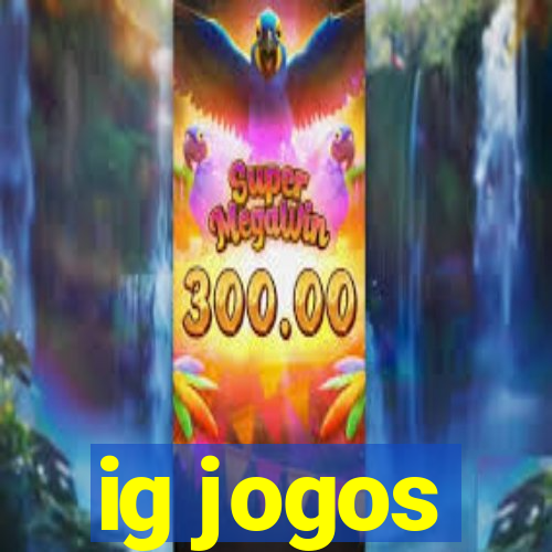 ig jogos