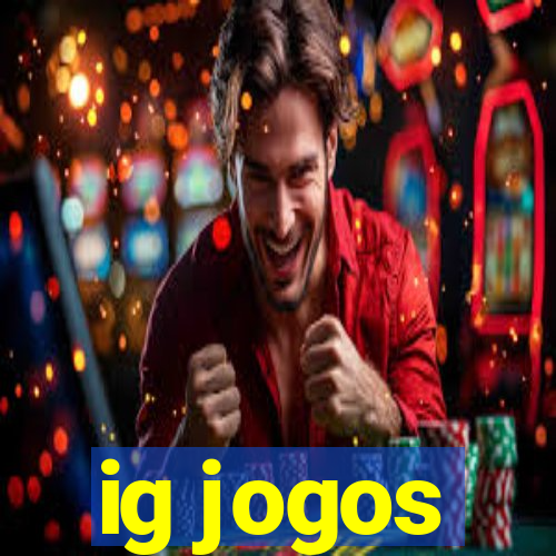 ig jogos