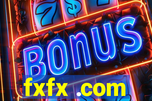 fxfx .com