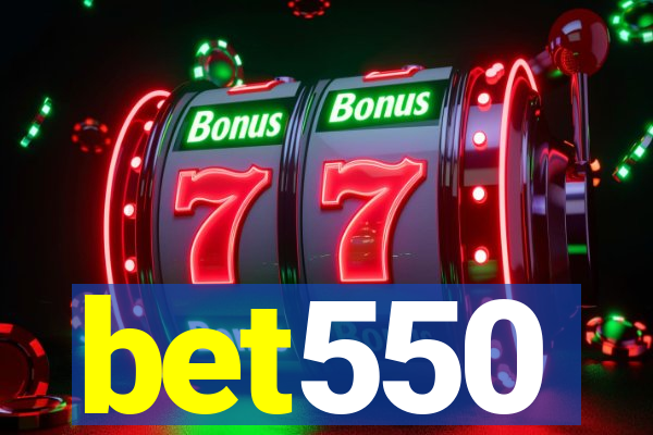 bet550