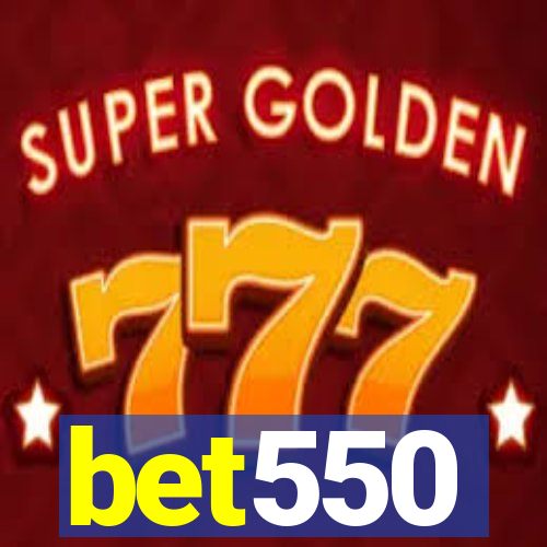 bet550