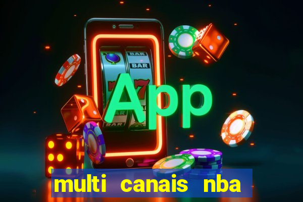 multi canais nba ao vivo