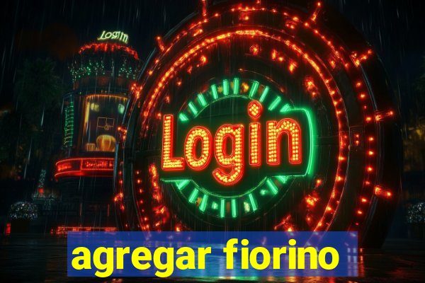 agregar fiorino