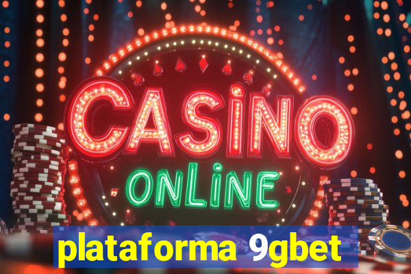 plataforma 9gbet