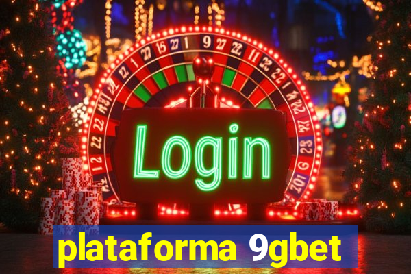 plataforma 9gbet