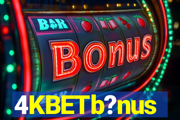 4KBETb?nus