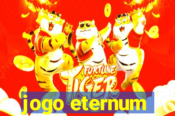 jogo eternum