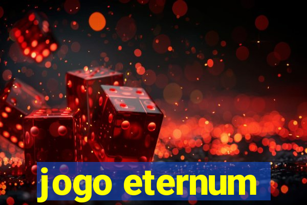 jogo eternum