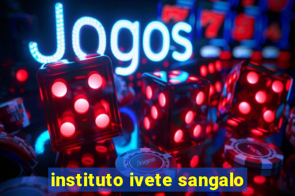 instituto ivete sangalo