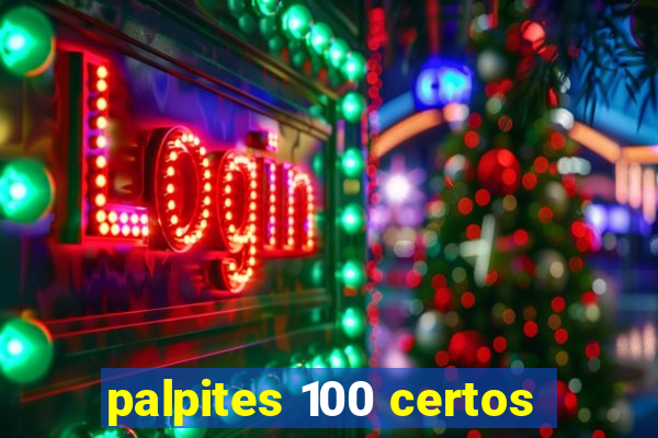 palpites 100 certos