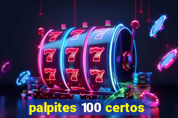 palpites 100 certos