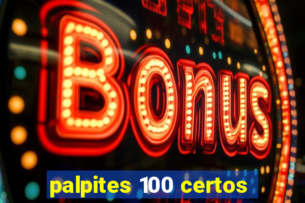 palpites 100 certos