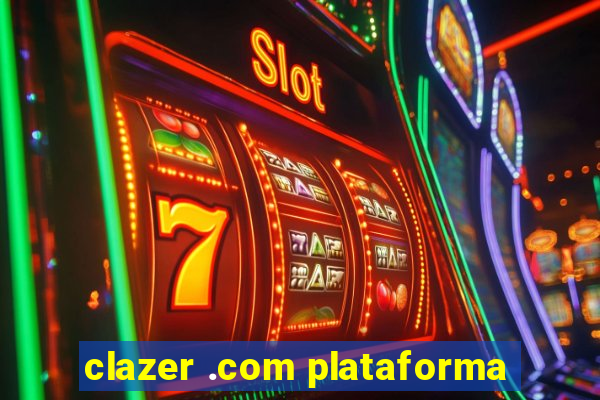 clazer .com plataforma