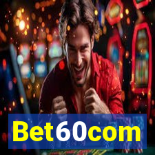 Bet60com