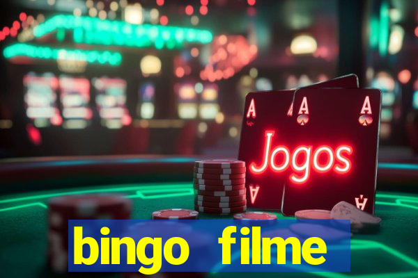 bingo filme completo dublado