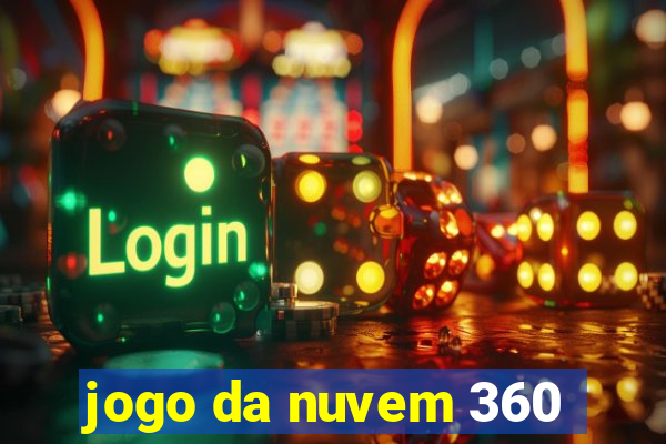 jogo da nuvem 360