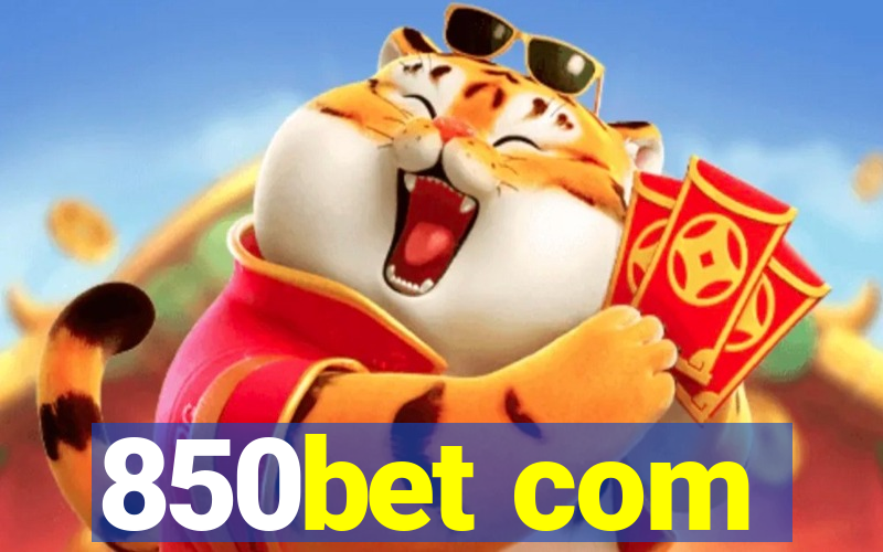 850bet com