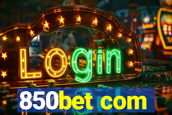 850bet com