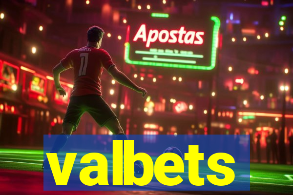 valbets