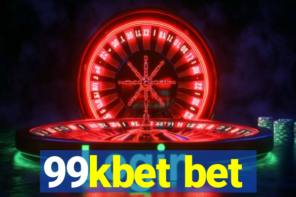 99kbet bet