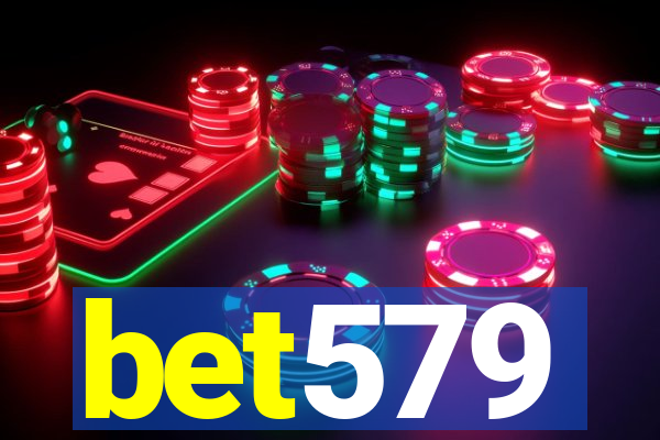 bet579