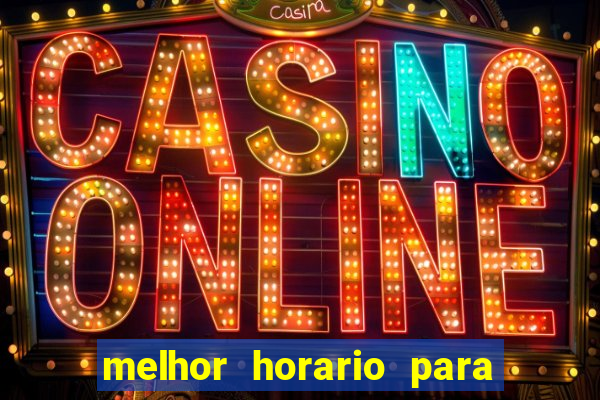 melhor horario para jogar money coming