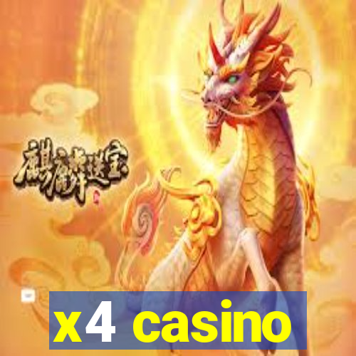 x4 casino