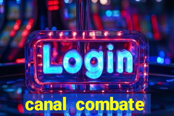 canal combate online ao vivo multicanais