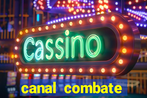 canal combate online ao vivo multicanais