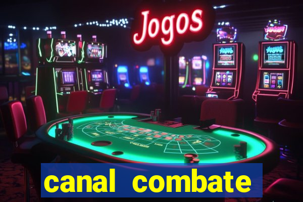 canal combate online ao vivo multicanais