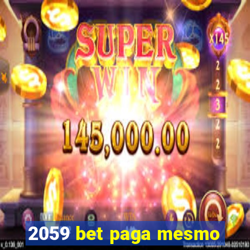 2059 bet paga mesmo