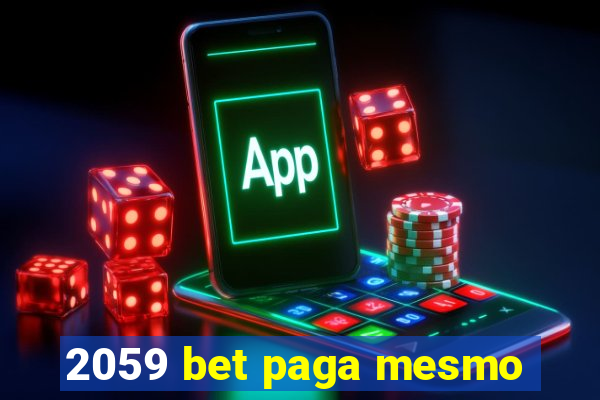 2059 bet paga mesmo