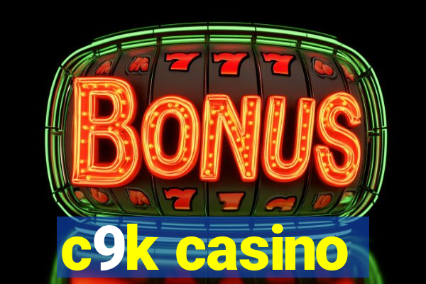 c9k casino