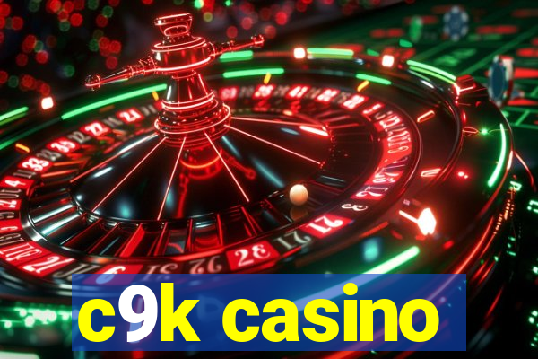 c9k casino