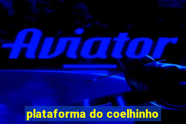 plataforma do coelhinho