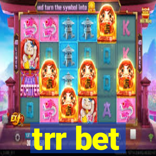 trr bet