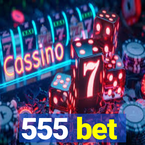 555 bet